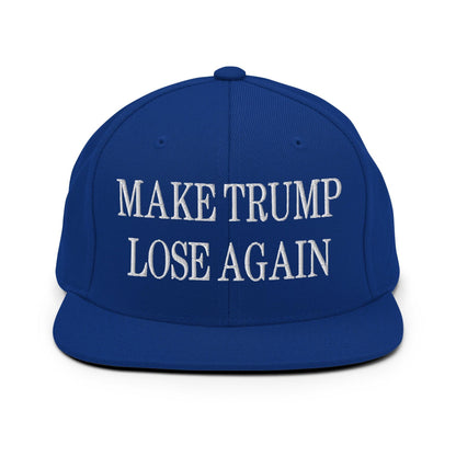 Make Trump Lose Again Embroidered Flat Bill Brim Snapback Hat - Royal Blue