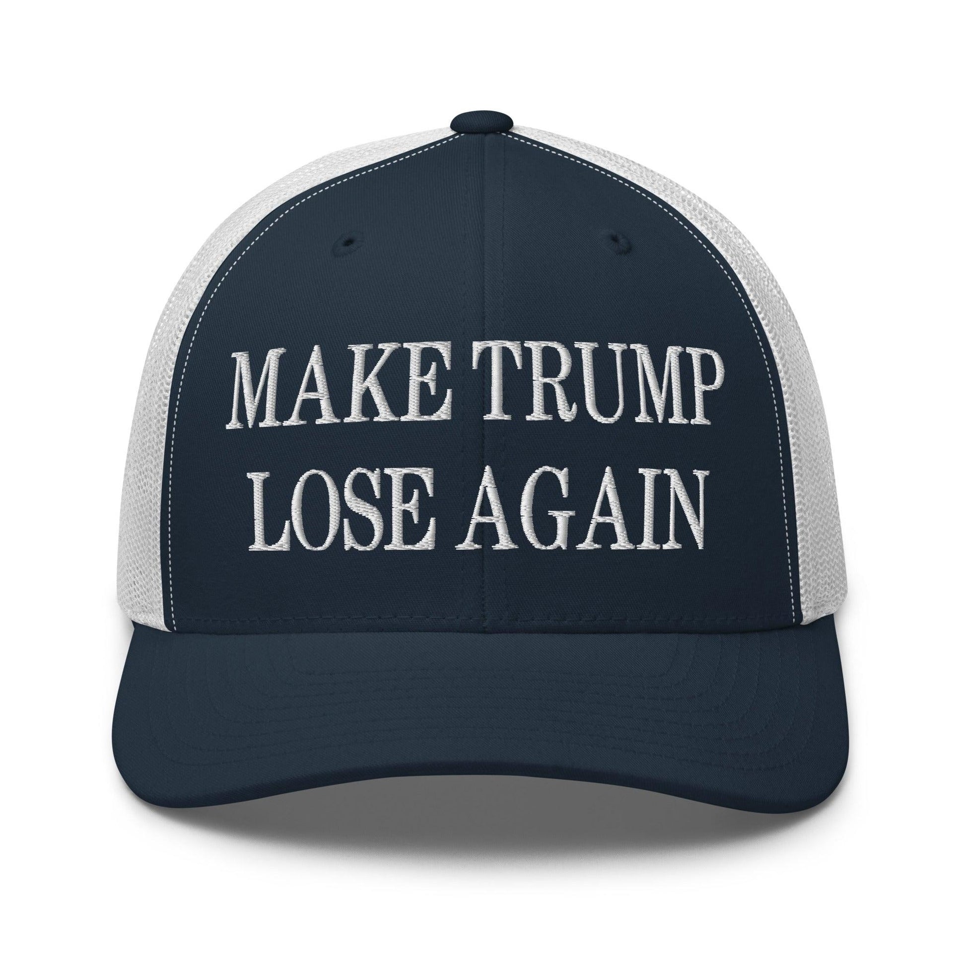 Make Trump Lose Again Embroidered Mesh Trucker Hat - Navy/ White