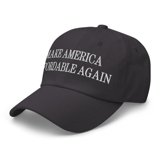Make Us Affordable Again Embroidered Dad Hat