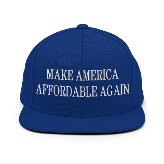 Make Us Affordable Again Embroidered Flat Bill Brim Snapback Hat - Royal Blue