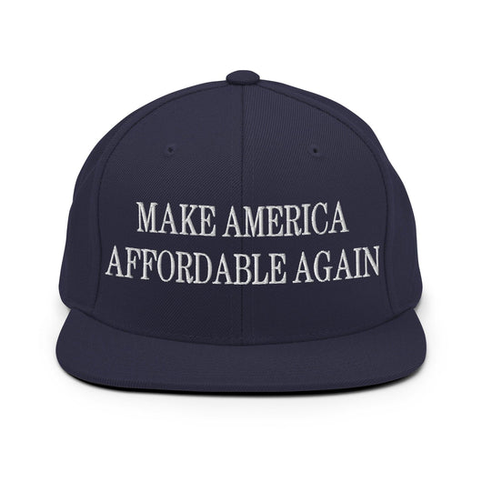 Make Us Affordable Again Embroidered Flat Bill Brim Snapback Hat - Navy