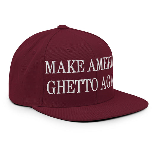 Make Us Ghetto Again Embroidered Flat Bill Brim Snapback Hat