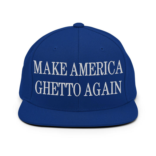 Make Us Ghetto Again Embroidered Flat Bill Brim Snapback Hat - Royal Blue