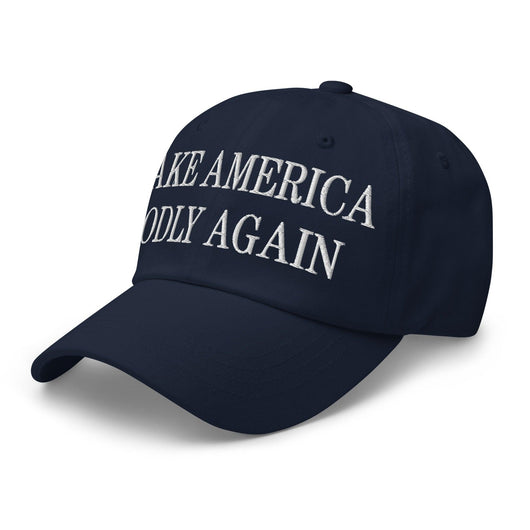 Make Us Godly Again Embroidered Dad Hat