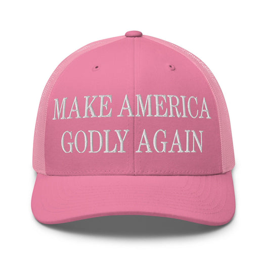 Make Us Godly Again Embroidered Mesh Trucker Hat - Pink