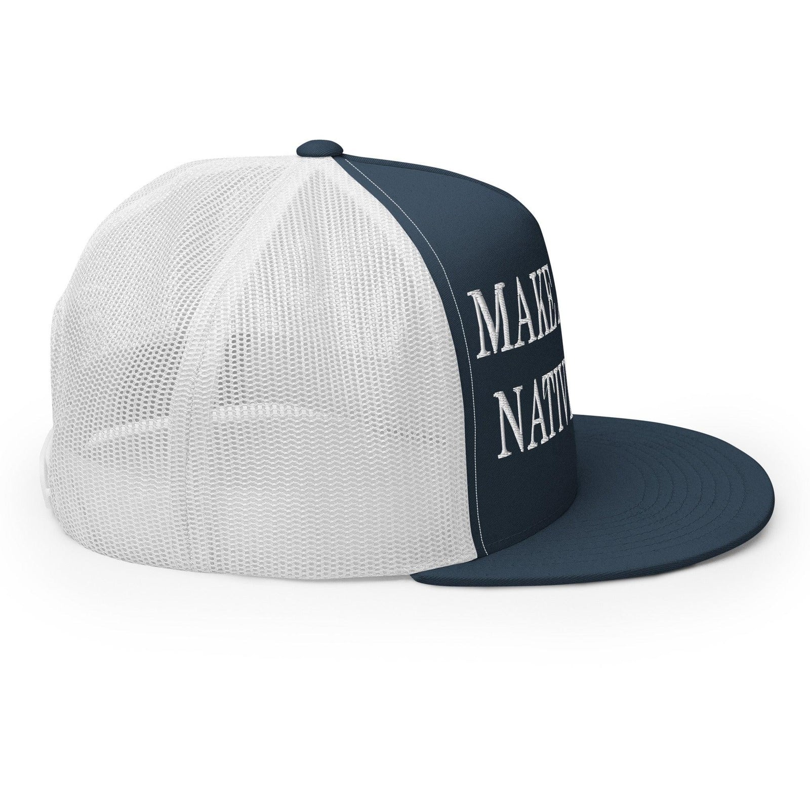 Make Us Native Again Embroidered Mesh Flat Bill Brim Trucker Hat