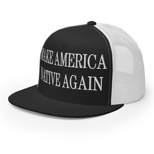 Make Us Native Again Embroidered Mesh Flat Bill Brim Trucker Hat