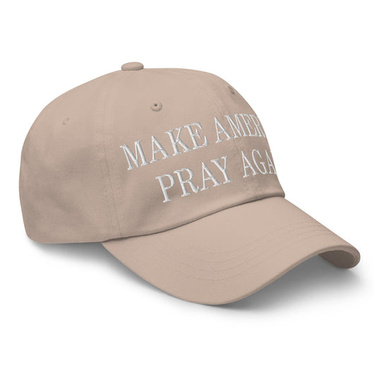 Make Us Pray Again Embroidered Dad Hat