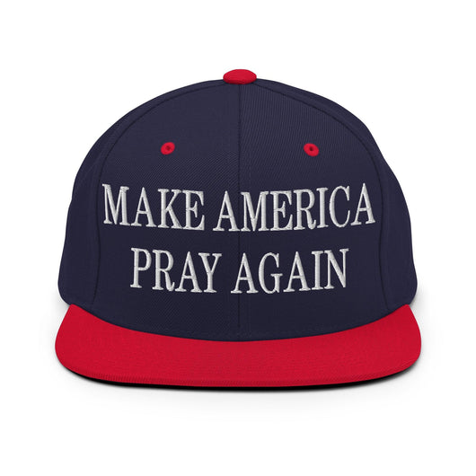 Make Us Pray Again Embroidered Flat Bill Brim Snapback Hat - Navy/ Red