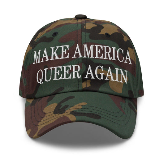 Make Us Queer Again Embroidered Dad Hat - Green Camo