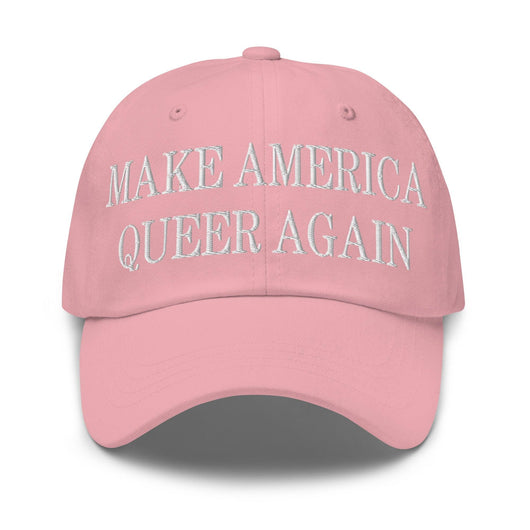 Make Us Queer Again Embroidered Dad Hat - Pink