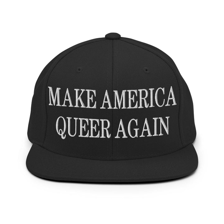 Make Us Queer Again Embroidered Flat Bill Brim Snapback Hat - Black