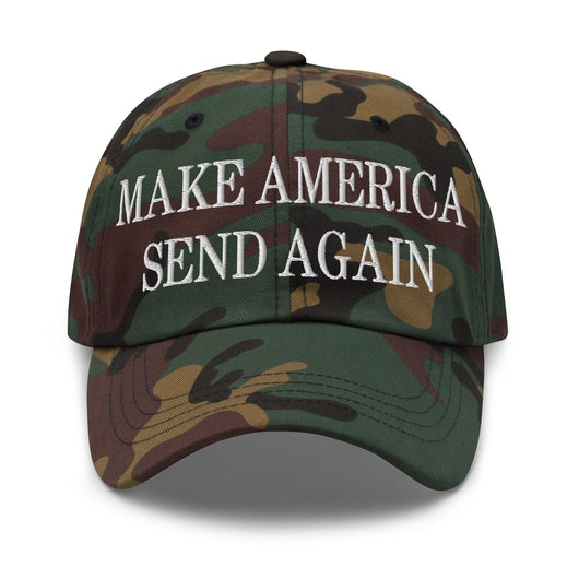 Make Us Send Again Embroidered Dad Hat - Green Camo