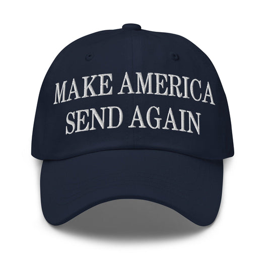 Make Us Send Again Embroidered Dad Hat - Navy