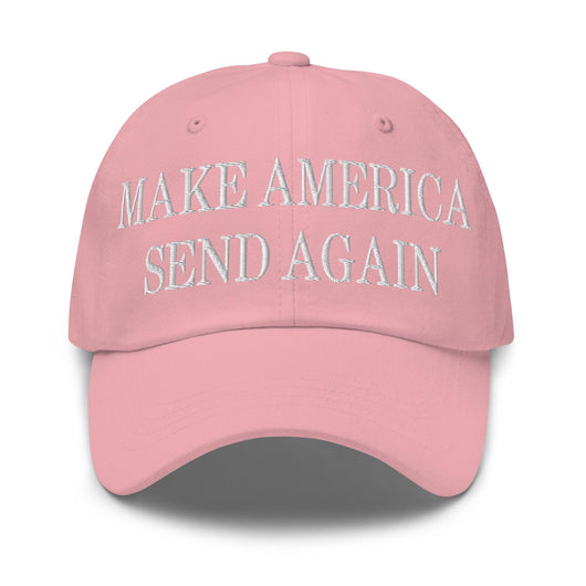 Make Us Send Again Embroidered Dad Hat - Pink