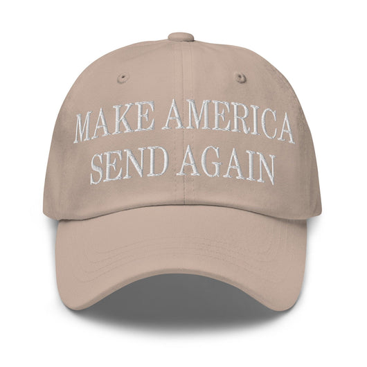 Make Us Send Again Embroidered Dad Hat - Stone