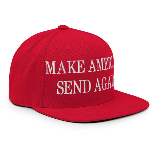 Make Us Send Again Embroidered Flat Bill Brim Snapback Hat
