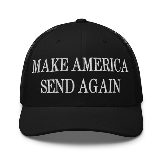 Make Us Send Again Embroidered Mesh Trucker Hat - Black