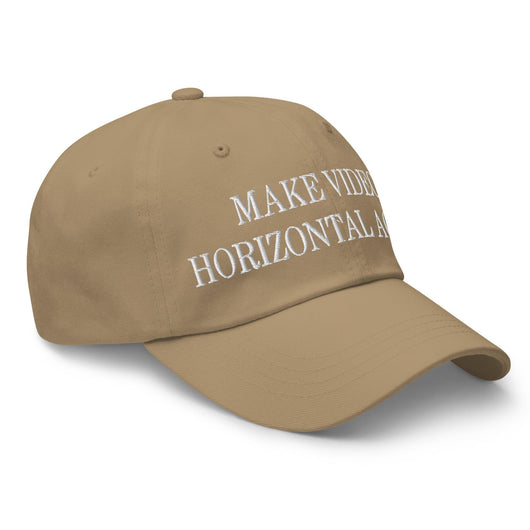 Make Video Horizontal Again Embroidered Dad Hat