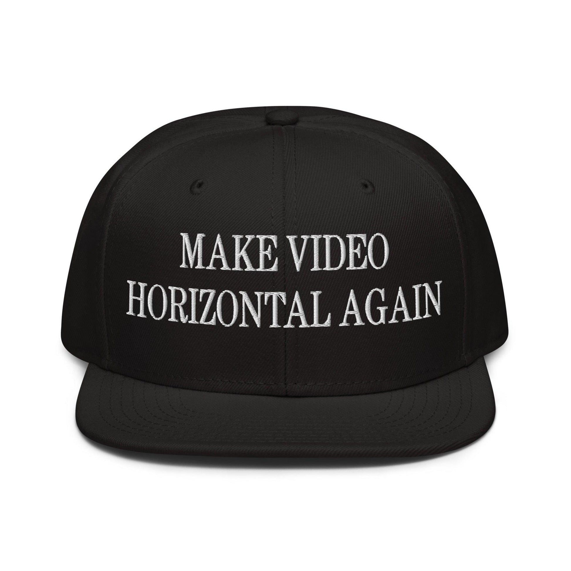 Make Video Horizontal Again Embroidered Flat Brim Bill Snapback Hat - Black