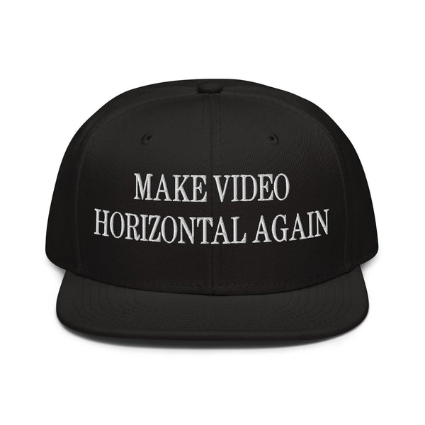 Make Video Horizontal Again Embroidered Flat Brim Bill Snapback Hat - Black