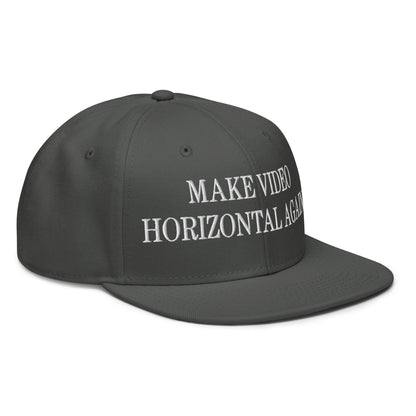 Make Video Horizontal Again Embroidered Flat Brim Bill Snapback Hat