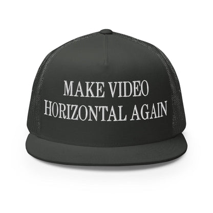 Make Video Horizontal Again Embroidered Mesh Flat Bill Brim Trucker Hat - Charcoal