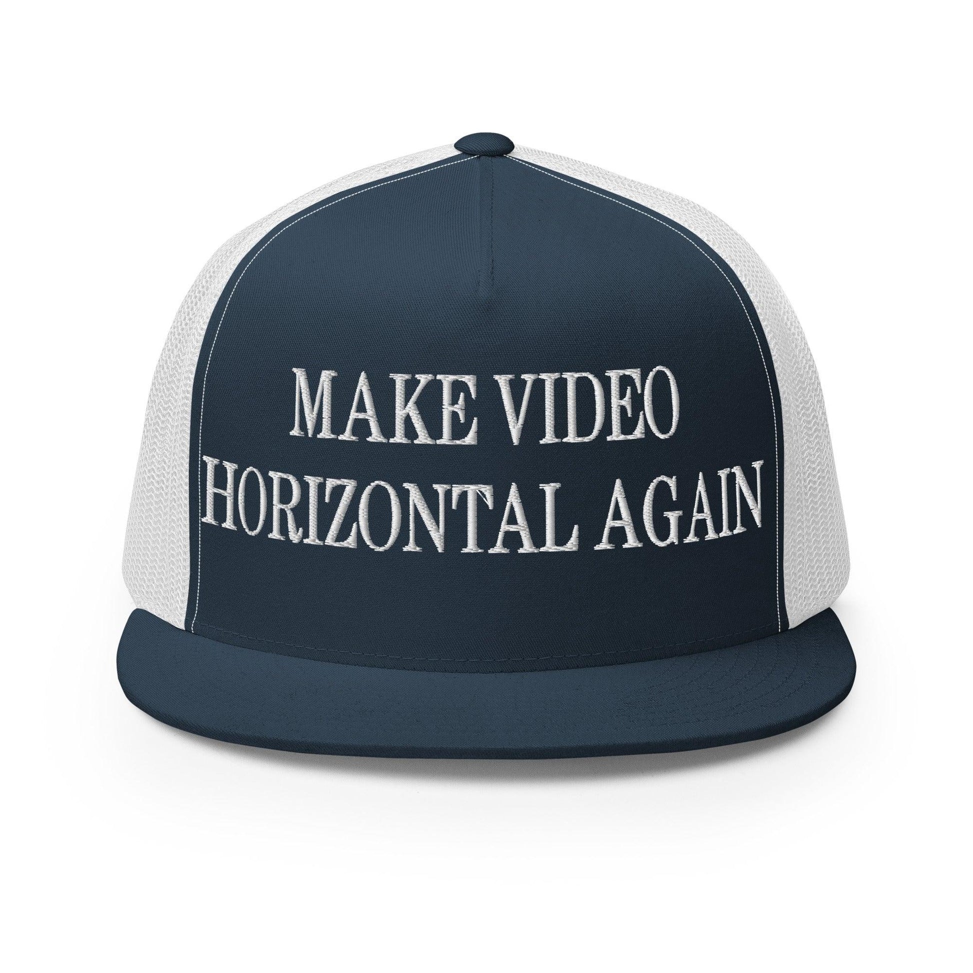 Make Video Horizontal Again Embroidered Mesh Flat Bill Brim Trucker Hat - Navy/ White