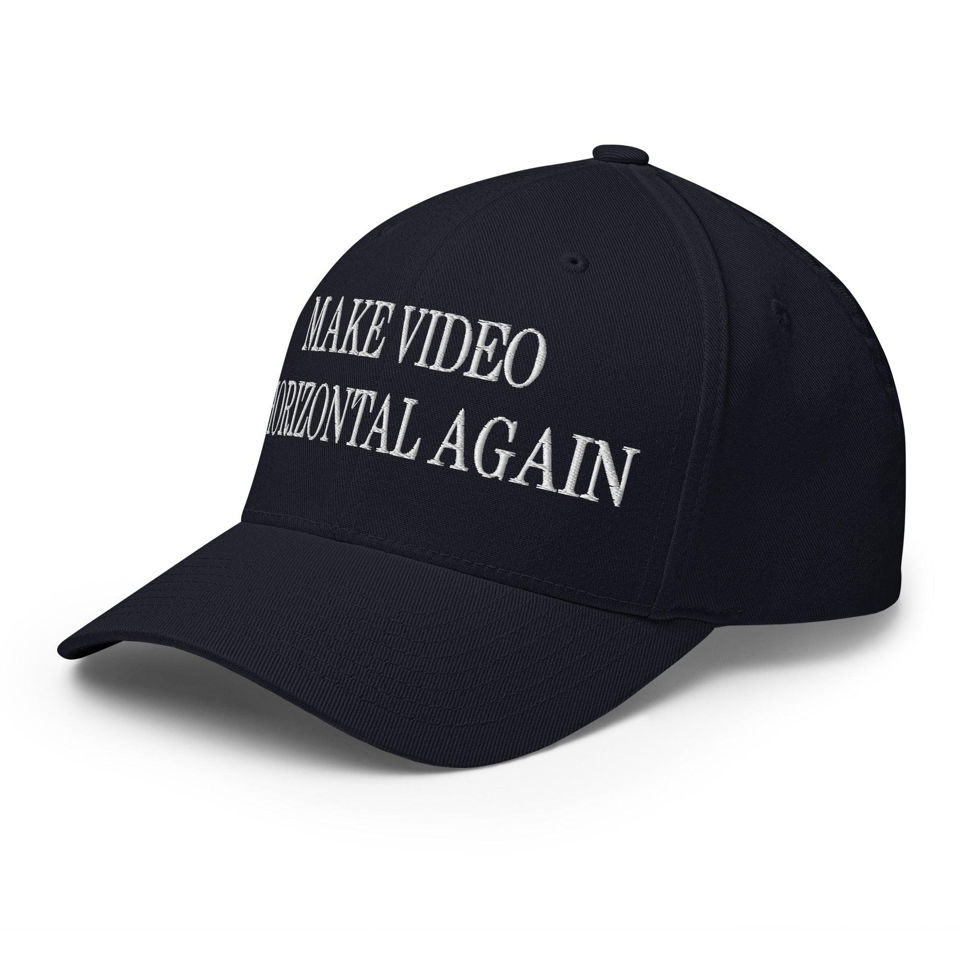 Make Video Horizontal Again Embroidered Stretch Fit Baseball Hat