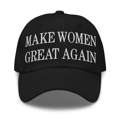Make Women Great Again Embroidered Dad Hat - Black