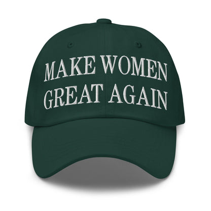 Make Women Great Again Embroidered Dad Hat - Spruce