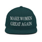 Make Women Great Again Embroidered Flat Bill Brim Snapback Hat - Spruce