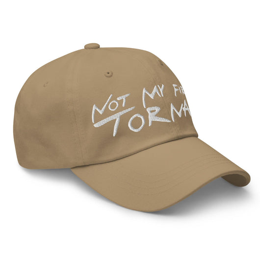 Not My First Tornado Dad Hat