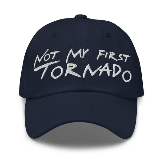 Not My First Tornado Dad Hat - Navy