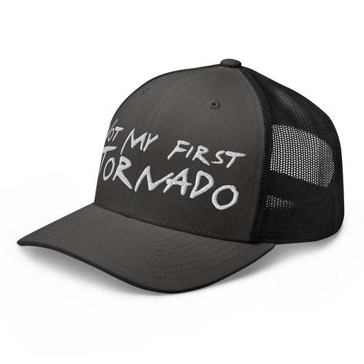 Not My First Tornado Retro Trucker Hat