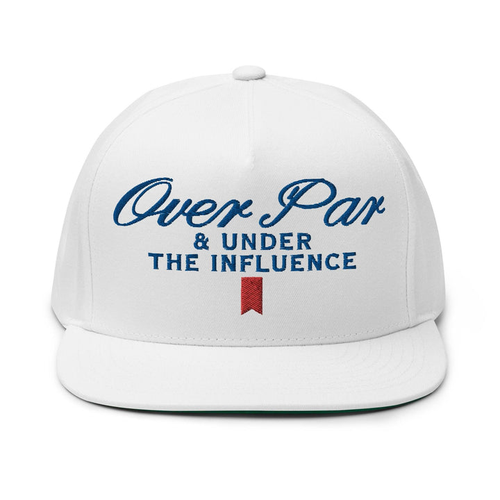 Over Par and Under the Influence Flat Bill Brim 5 Panel Snapback Hat - White