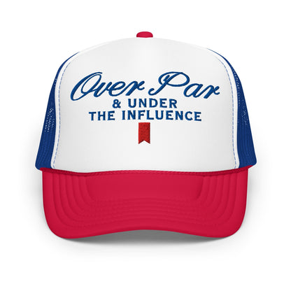 Over Par and Under the Influence Embroidered Foam Trucker Hat - White / Royal / Red