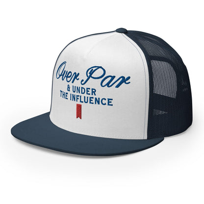 Over Par and Under the Influence Flat Bill Brim Trucker Hat - Headwear