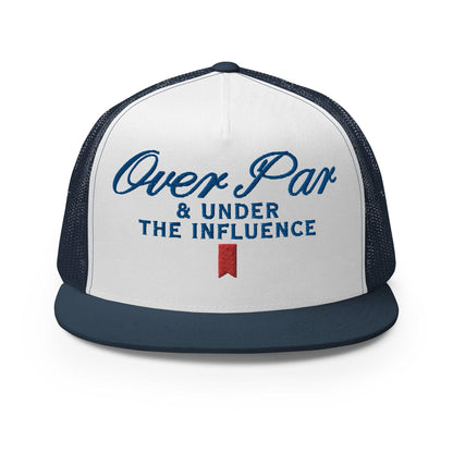 Over Par and Under the Influence Flat Bill Brim Trucker Hat - Navy/ White/ Navy - Headwear