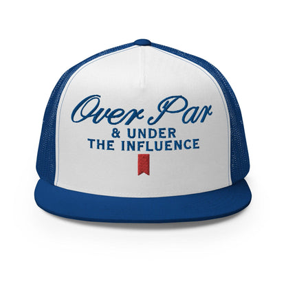 Over Par and Under the Influence Flat Bill Brim Trucker Hat - Royal/ White/ Royal - Headwear