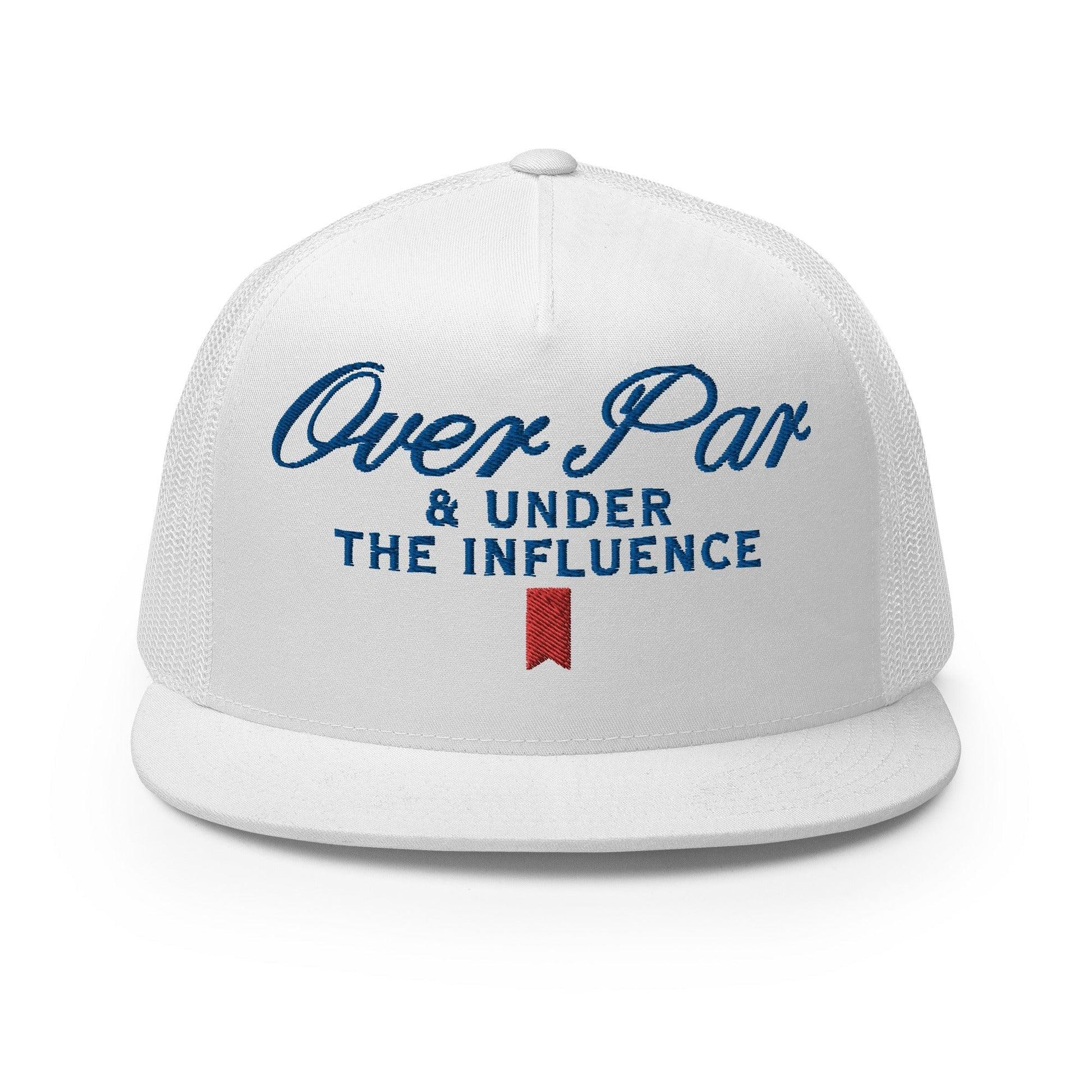 Over Par and Under the Influence Flat Bill Brim Trucker Hat - White - Headwear