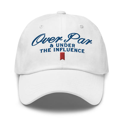Over Par and Under the Influence Golf Dad Hat - White - Headwear