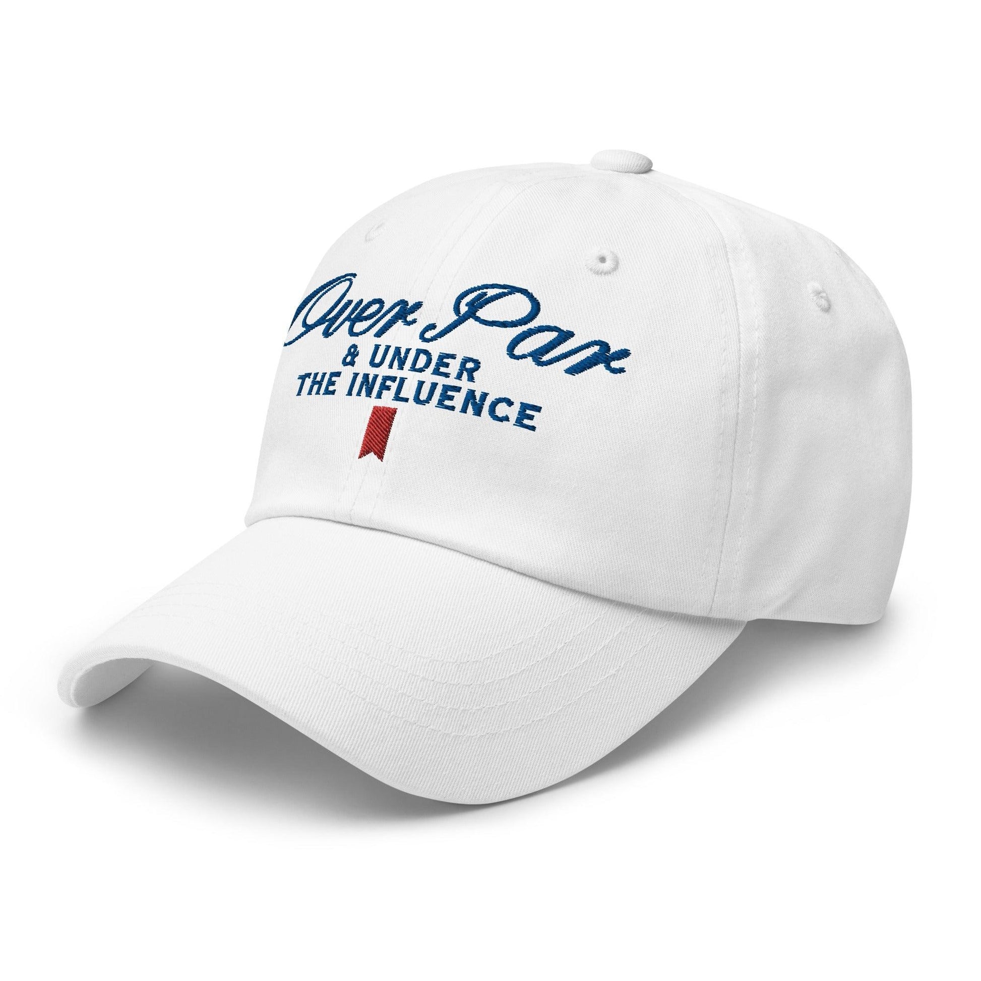 Over Par and Under the Influence Golf Dad Hat - White - Headwear