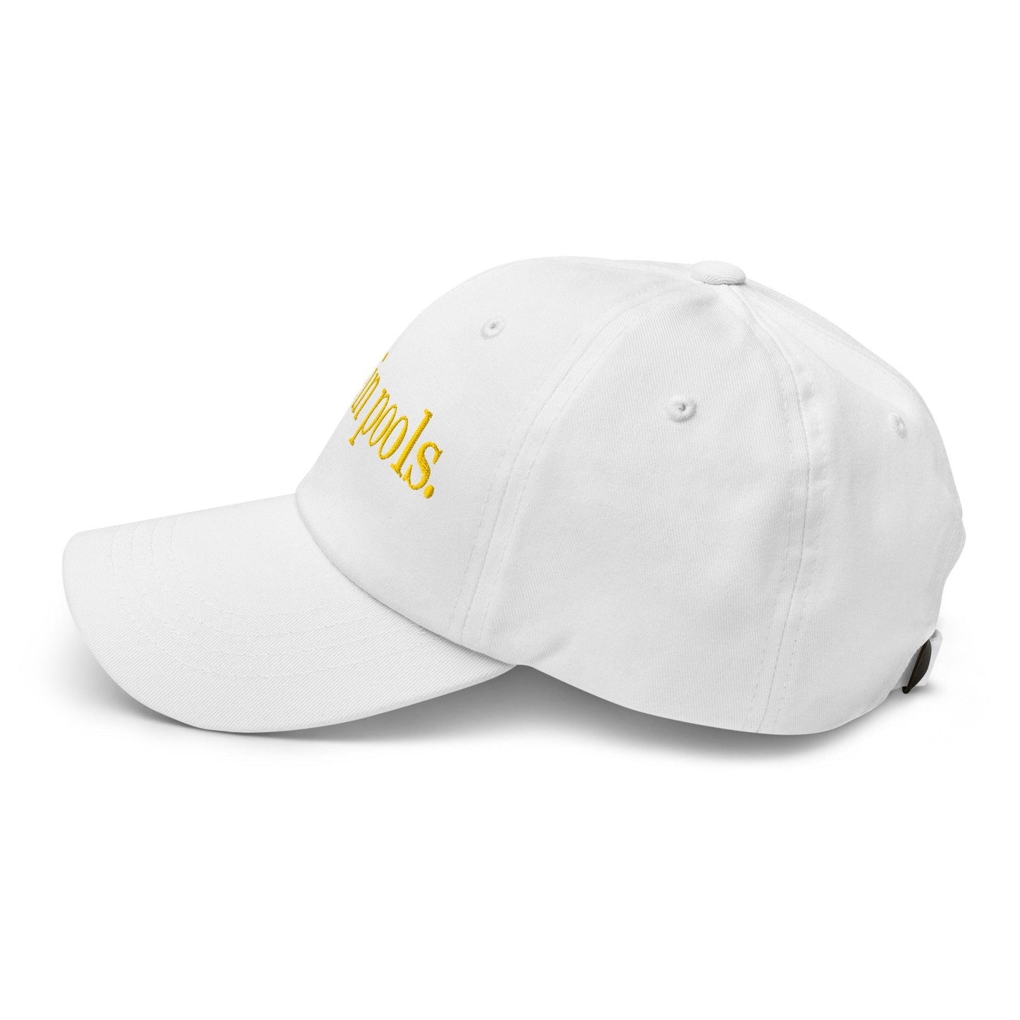 I Pee in Pools Embroidered Dad Hat