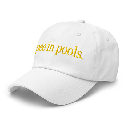 I Pee in Pools Embroidered Dad Hat