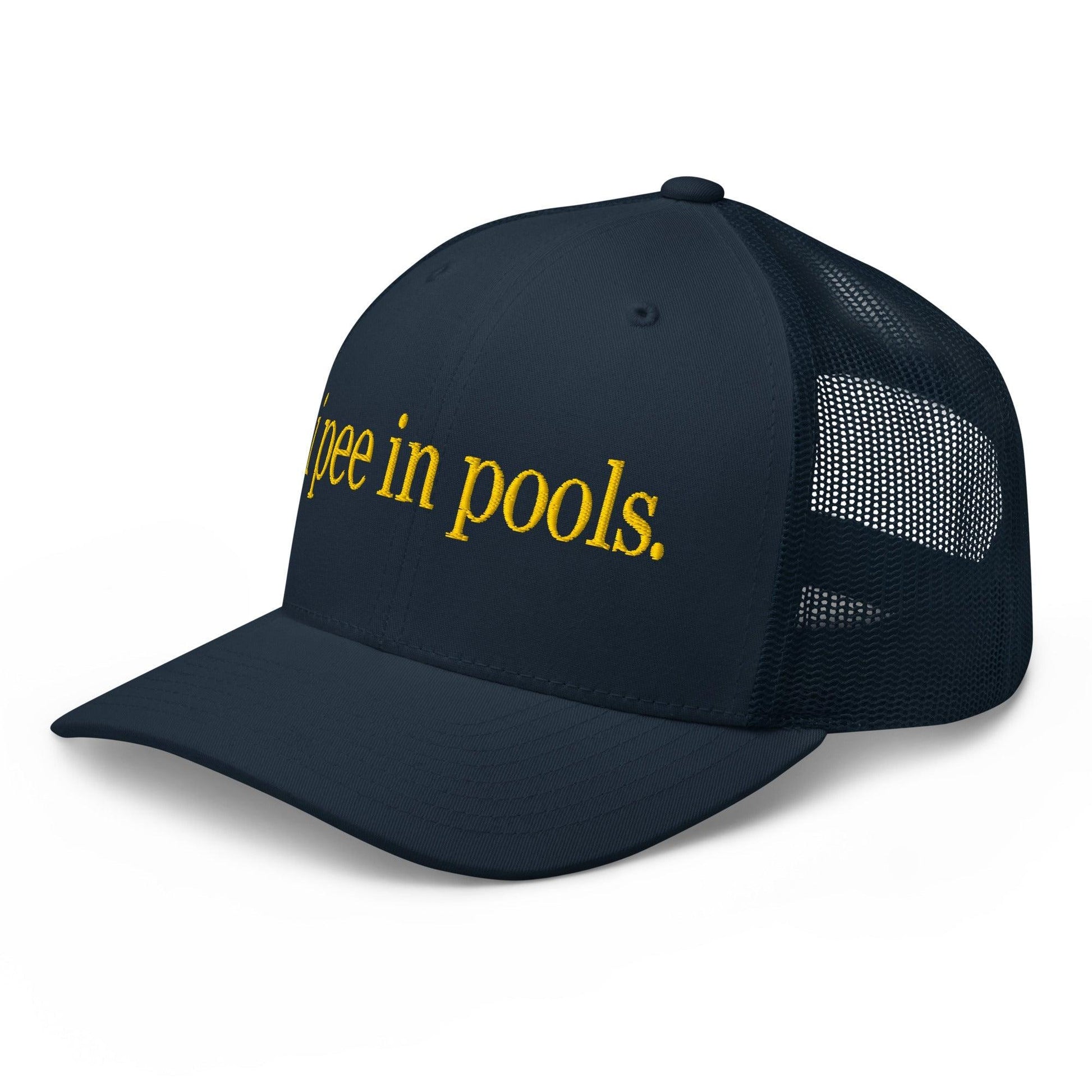 I Pee in Pools Embroidered Mesh Trucker Hat