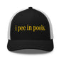 I Pee in Pools Embroidered Mesh Trucker Hat - Black/ White