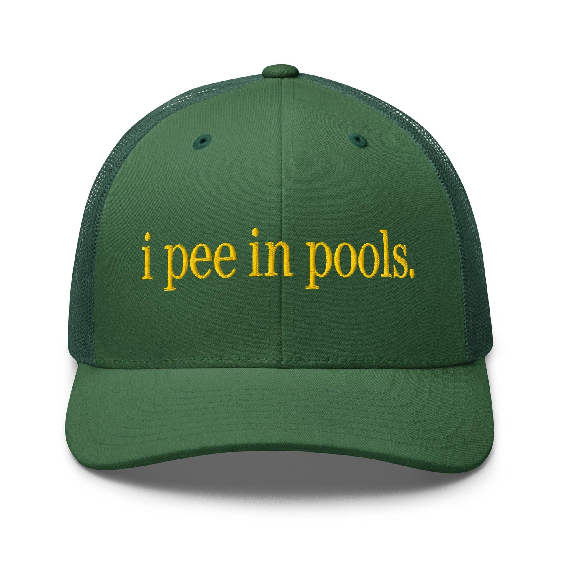 I Pee in Pools Embroidered Mesh Trucker Hat - Evergreen