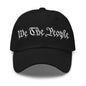 We The People Embroidered Dad Hat - Black