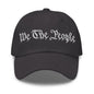 We The People Embroidered Dad Hat - Dark Grey